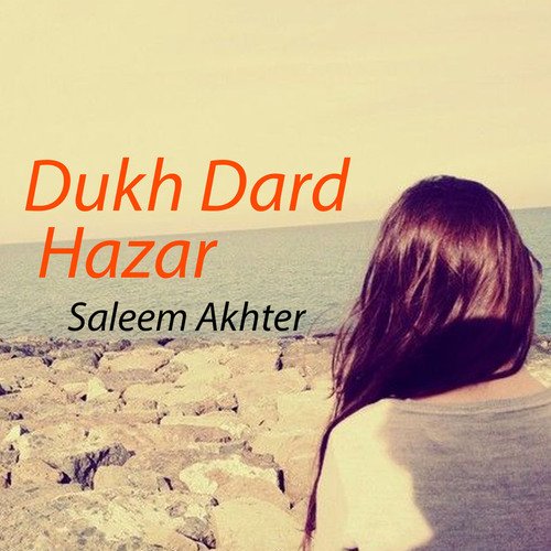 Dukh Dard Hazar