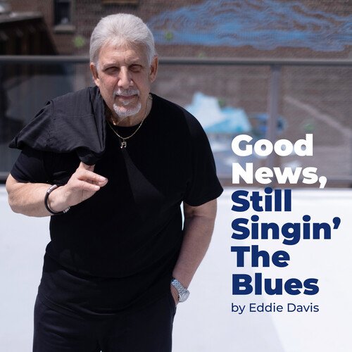 Good News, Still Singin' the Blues