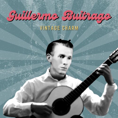 Guillermo Buitrago (Vintage Charm)