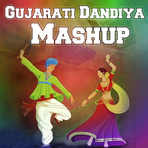 Gujarati Dandiya Mashup