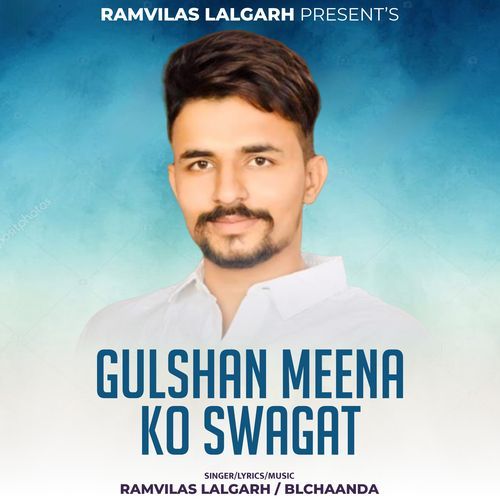 Gulshan Meena Ko Swagat