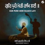 Gur Pure Meri Raakh Layi
