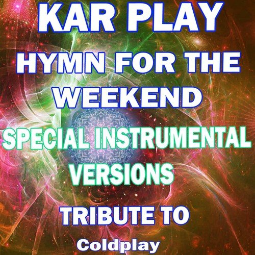 Hymn for the Weekend (Extended Instrumental Mix Tribute to Coldplay)