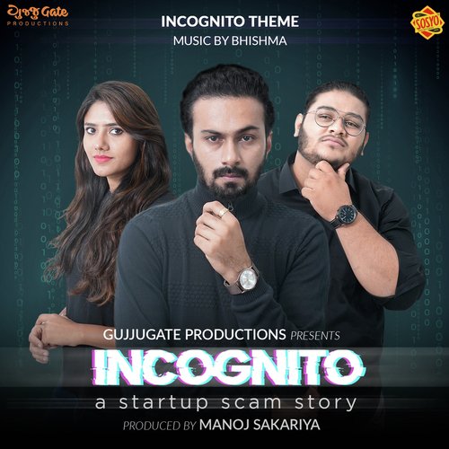 Incognito (Theme Song) (From "Incognito A Start up Scam Story")