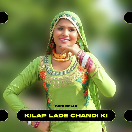 Kilap Lade Chandi Ki