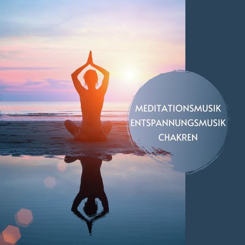 Meditationsmusik Entspannungsmusik Chakren CD