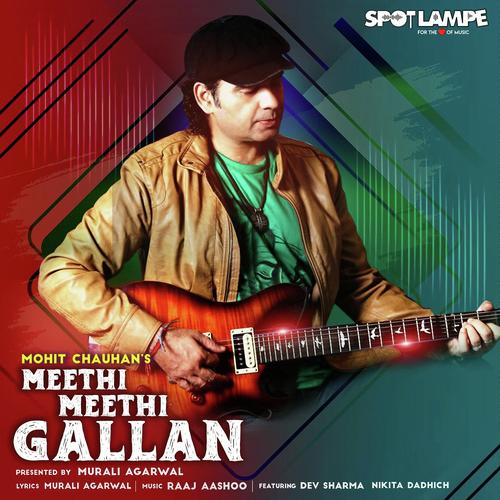 Meethi Meethi Gallan
