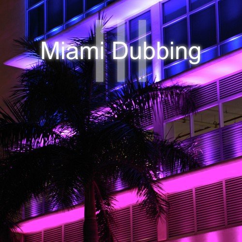 Miami Dubbing, Vol. 3