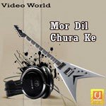 Mor Dil Chura Ke