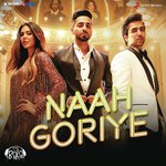 Naah Goriye (From &quot;Bala&quot;)