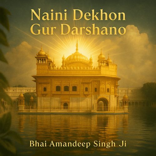 Naini Dekhon Gur Darshano