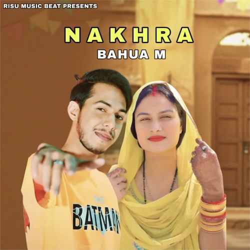 Nakhra Bahua M