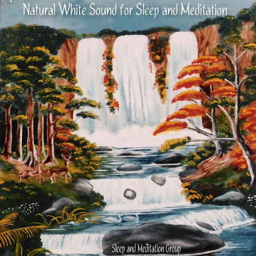 Natural White Sound for Sleep and Meditation