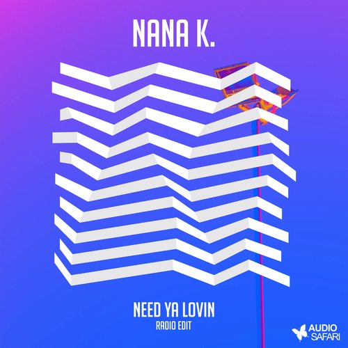 Need Ya Lovin (Radio Edit)