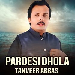 Pardesi Dhola-OydbRgAIAVQ