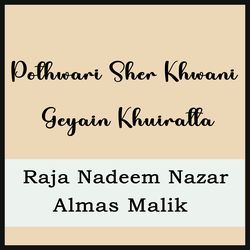 Pothwari Sher Khwani Geyain Khuiratta-N1knfCZAVnY