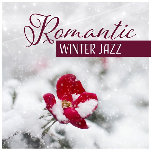 Romantic Winter Jazz - Piano Music for Relaxation, Restaurant, Cafe Bar