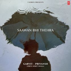Saawan Bhi Thehra