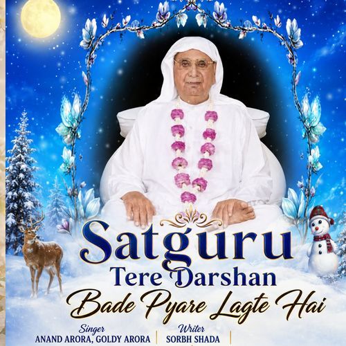 Satguru Tere Darshan Bade Pyare Lagte Hai