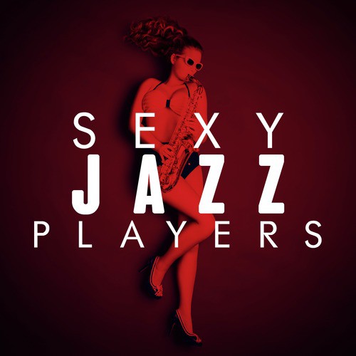 Sexy Jazz Players