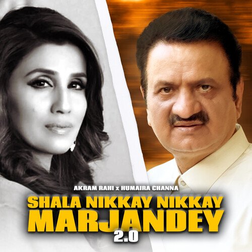 Shala Nikkay Nikkay Marjandey 2.0