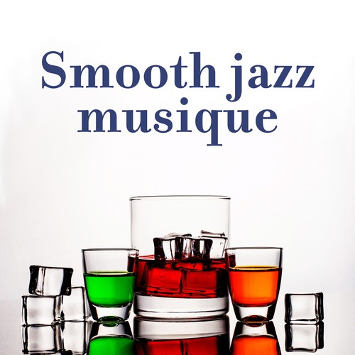 Smooth jazz musique – Cafés jazz, restaurants, ambiance parisienne