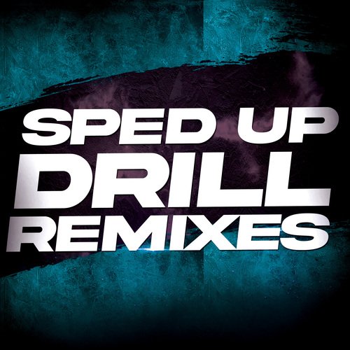 Sped Up Drill Remixes_poster_image