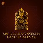 Sree Maha Ganesha Pancharatnam