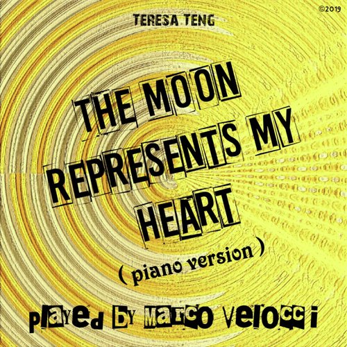 The Moon Represents My Heart (Piano version)_poster_image