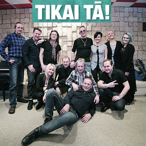 Tikai tā!