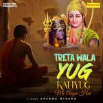 Treta Wala Yug Kalyug Me Aaya Hai