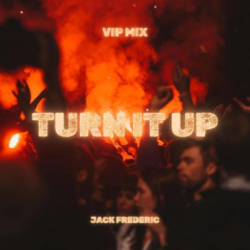 Turn It Up