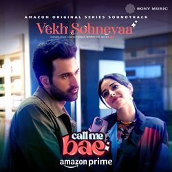 Vekh Sohneyaa (From &quot;Call Me Bae&quot;)-AxEqeSVoegA