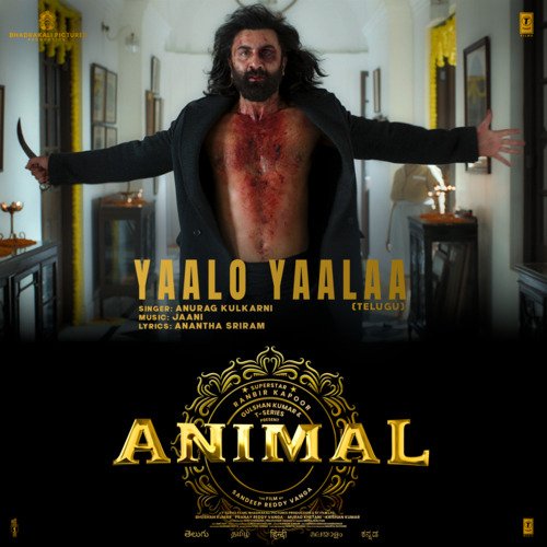 Yaalo Yaalaa (From "ANIMAL") - Song Download From Yaalo Yaalaa.