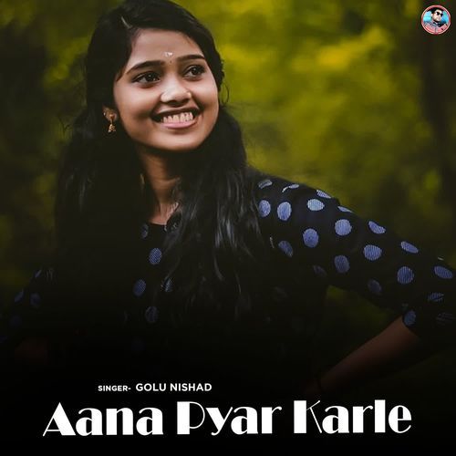Aana Pyar Karle