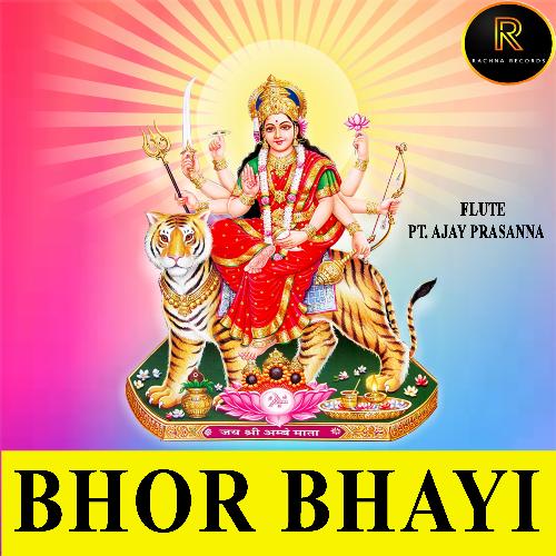 BHOR BHAYI