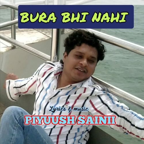 BURA BHI NAHI