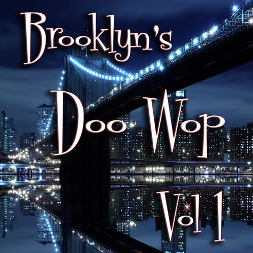 Brooklyn's Doo Wop Vol 1