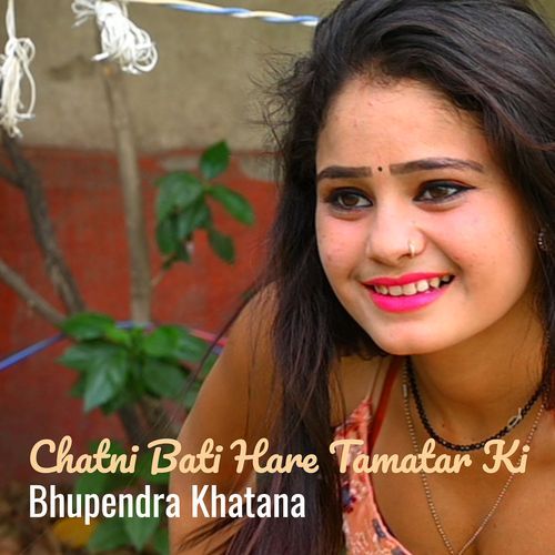 Chatni Bati Hare Tamatar Ki