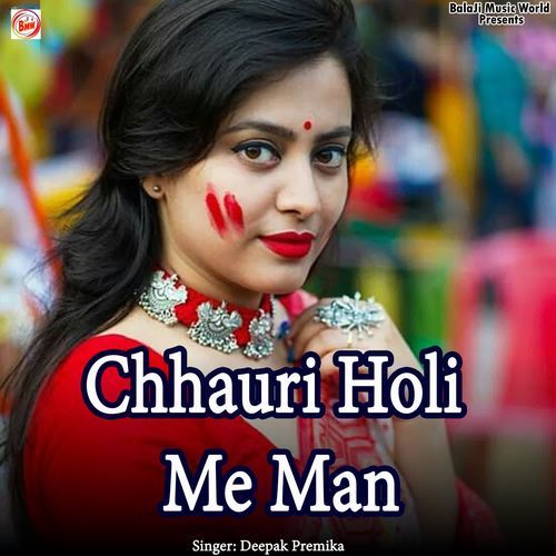 Chhauri Holi Me Man