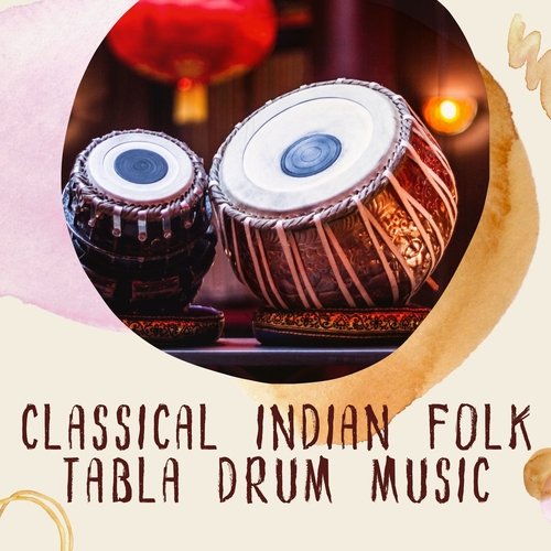 Classical Indian Folk Tabla Drum Music