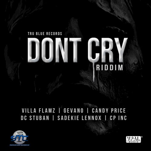Don't Cry Riddim