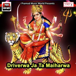Driverwa Ja Ta Maiharwa