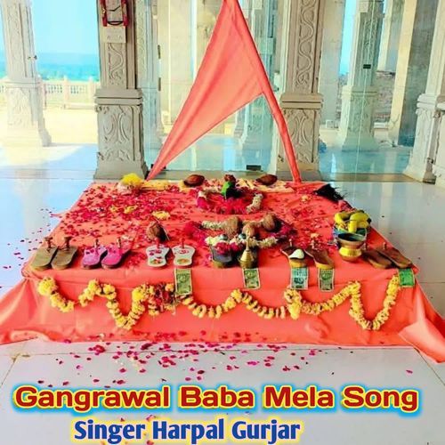 Gangrawal Baba Mela Song