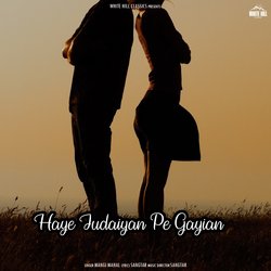 Haye Judaiyan Pe Gayian-GSYkBitJYEM