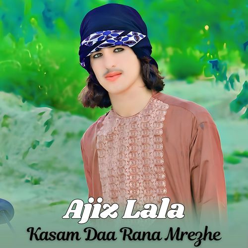 Kasam Daa Rana Mrezhe