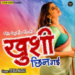 Khushi Chinn Gayi (Sad Ghazal)