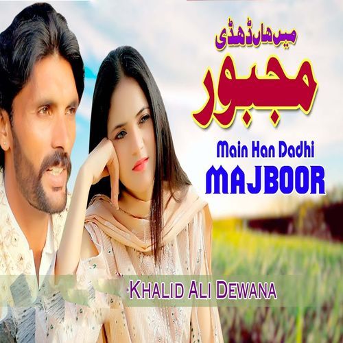 Main Han Dadhi Majboor