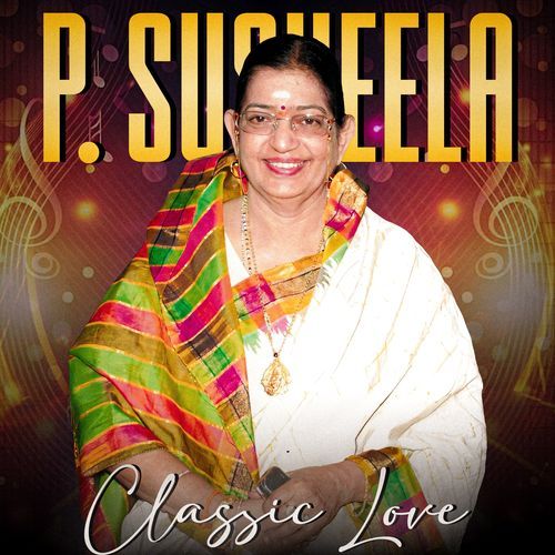 P. Susheela Classic Love