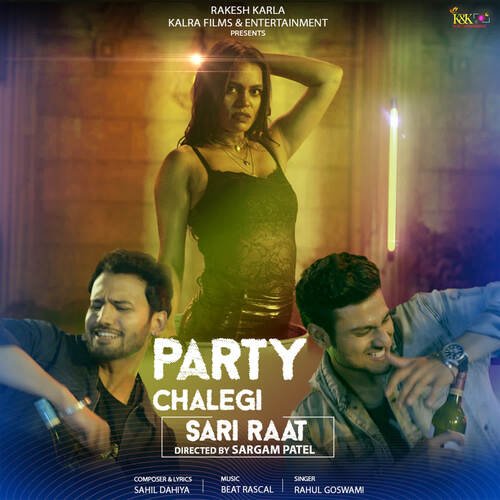 Party Chalegi Sari Raat